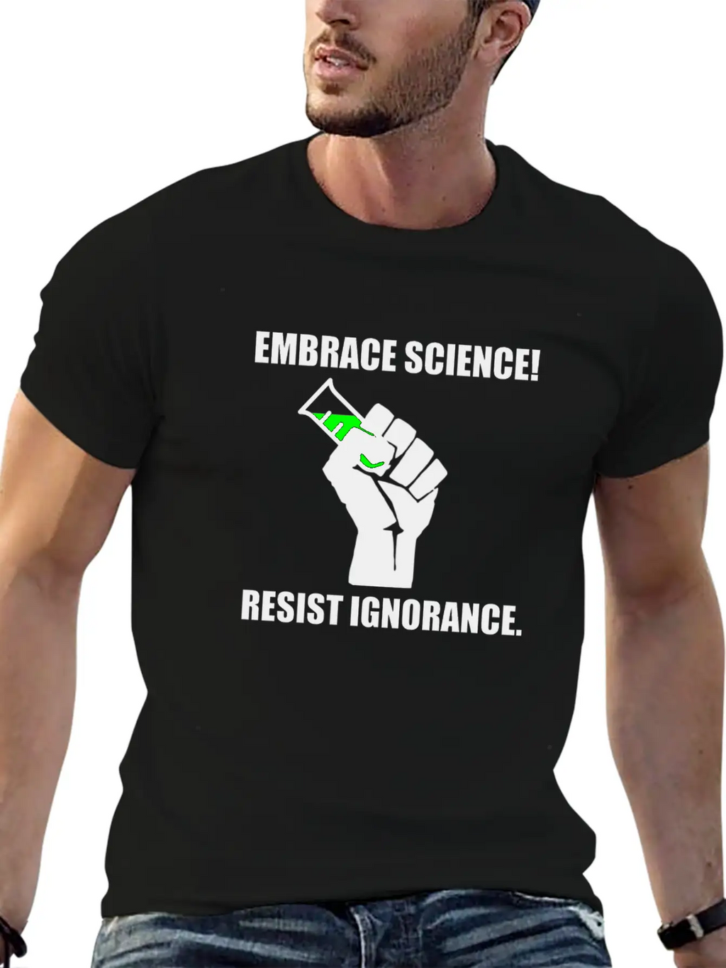 Embrace Science Resist Unisex Short Sleeve Soft Cotton T-Shirt – Casual Everyday Wear