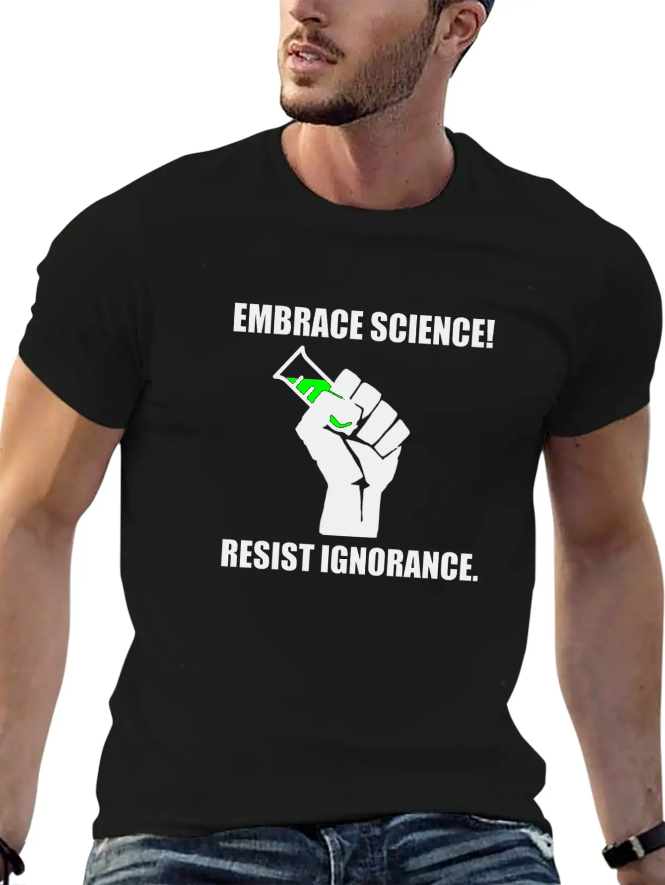 Embrace Science Resist Unisex Short Sleeve Soft Cotton T-Shirt – Casual Everyday Wear