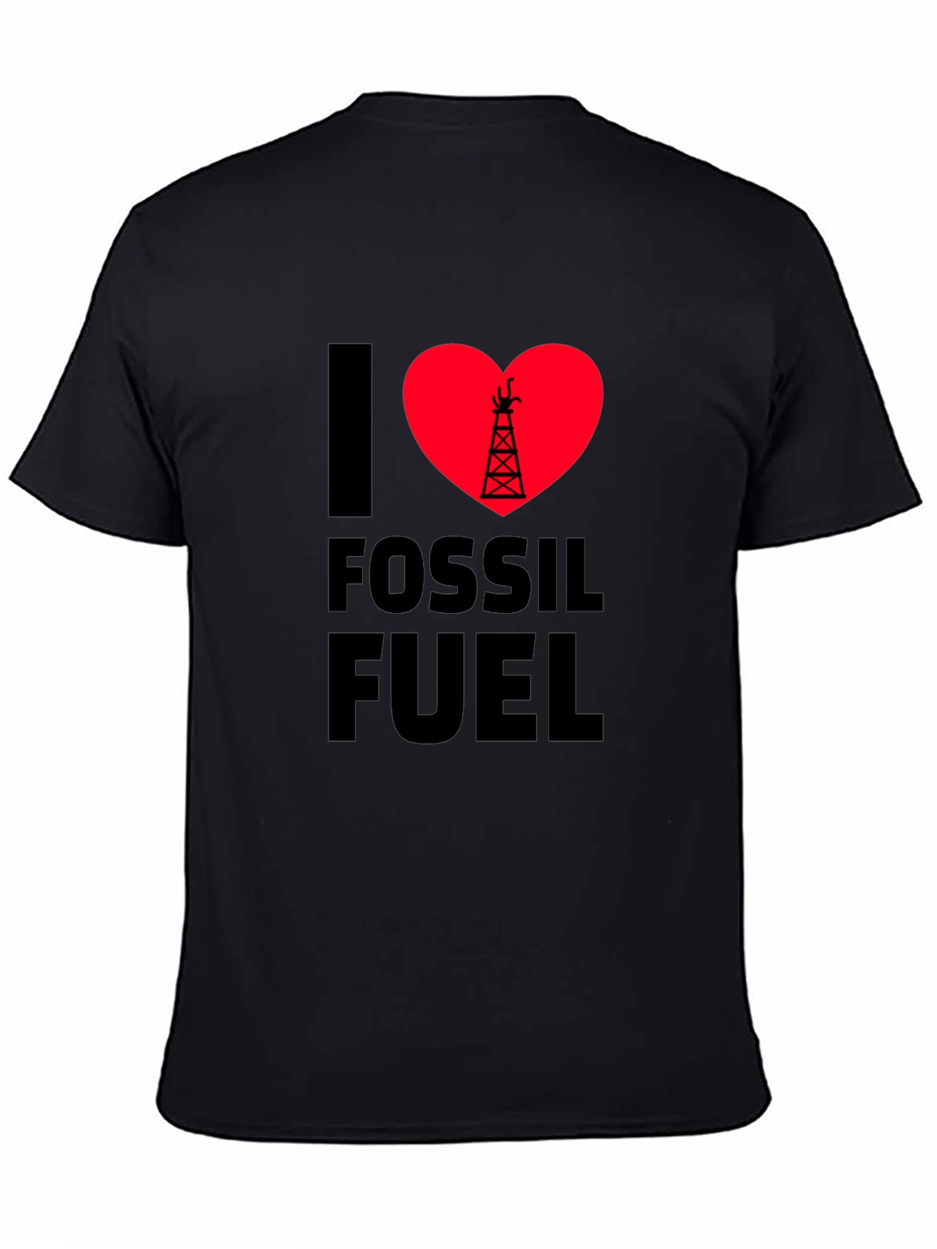 I Love Fossil Fuel Black T-Shirt