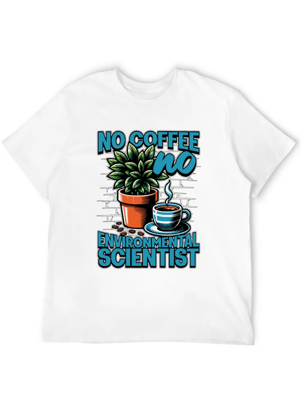 Environmental Scientist No Coffee Plant Scientist Unisex Short Sleeve Soft Cotton T-Shirt – Casual Everyday Wear