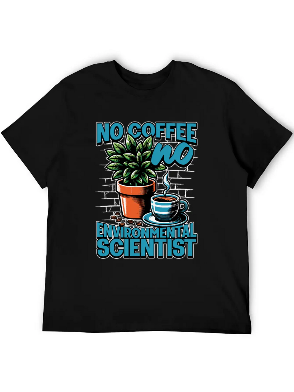 Environmental Scientist No Coffee Plant Scientist Unisex Short Sleeve Soft Cotton T-Shirt – Casual Everyday Wear