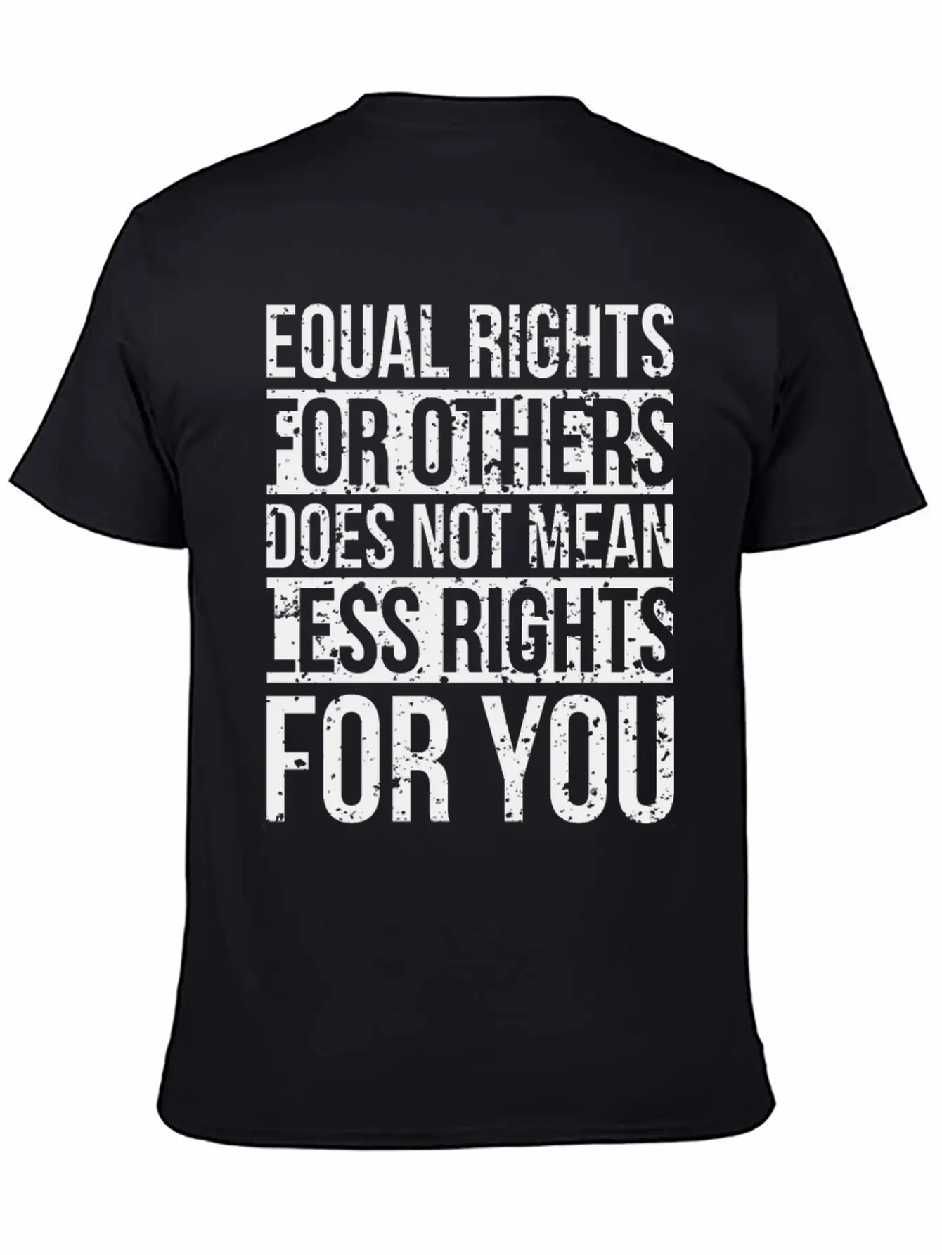 Equal Rights For Others Does Not Mean Less Rights Breathable Soft Cotton T-Shirt – Timeless Casual Look