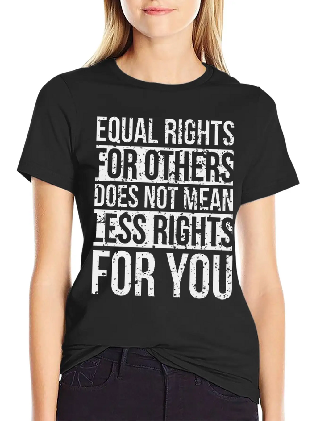 Equal Rights For Others Does Not Mean Less Rights Breathable Soft Cotton T-Shirt – Timeless Casual Look