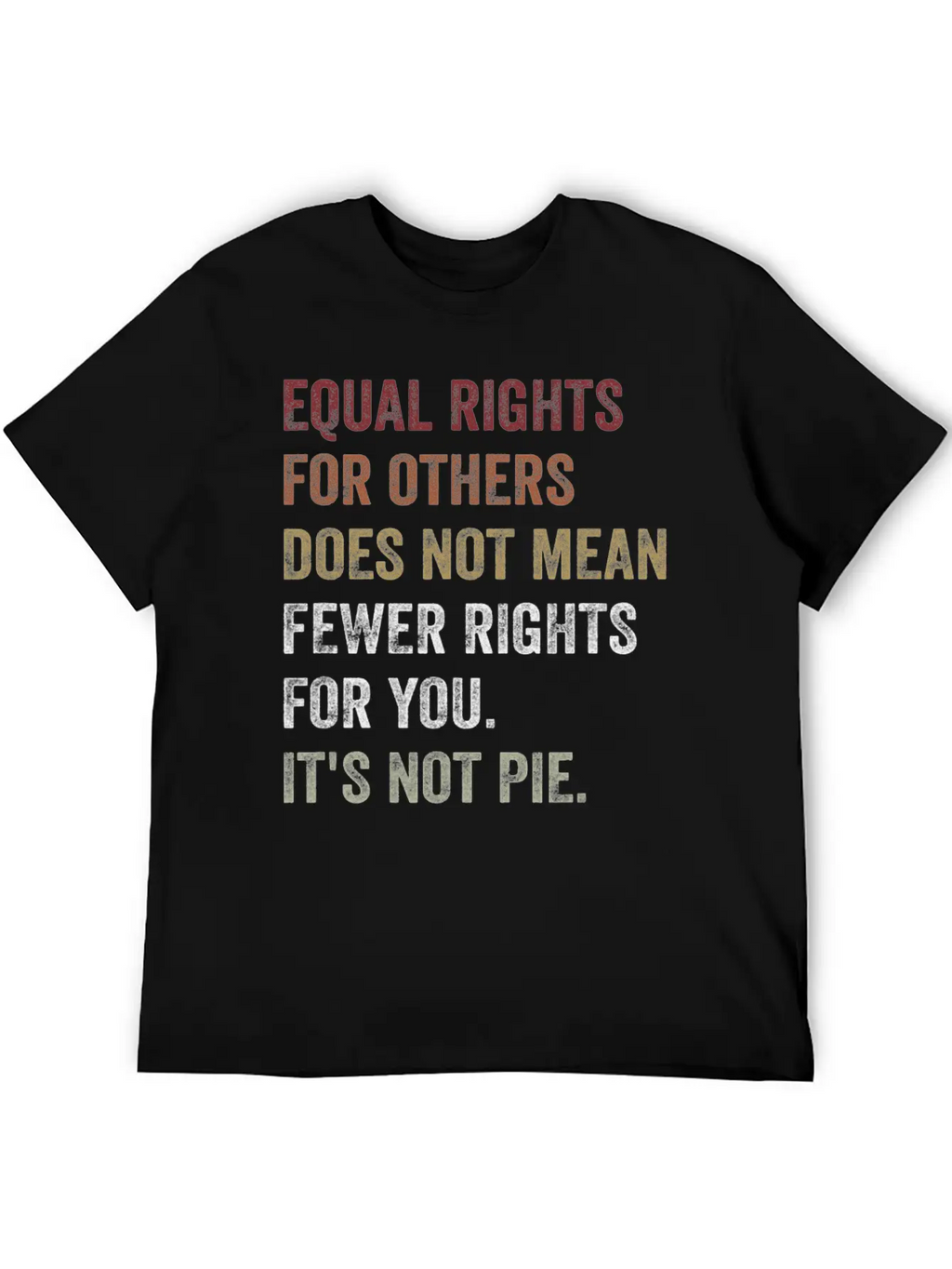 Equal Rights For Others Does Not Mean Unisex Casual T-Shirt – Clean Design For Daily Comfort