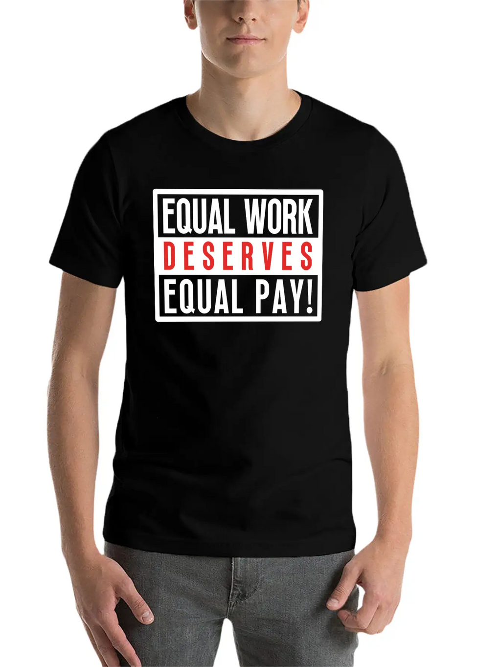 Equal Work Deserves Equal Pay Breathable Soft Cotton T-Shirt – Timeless Casual Look