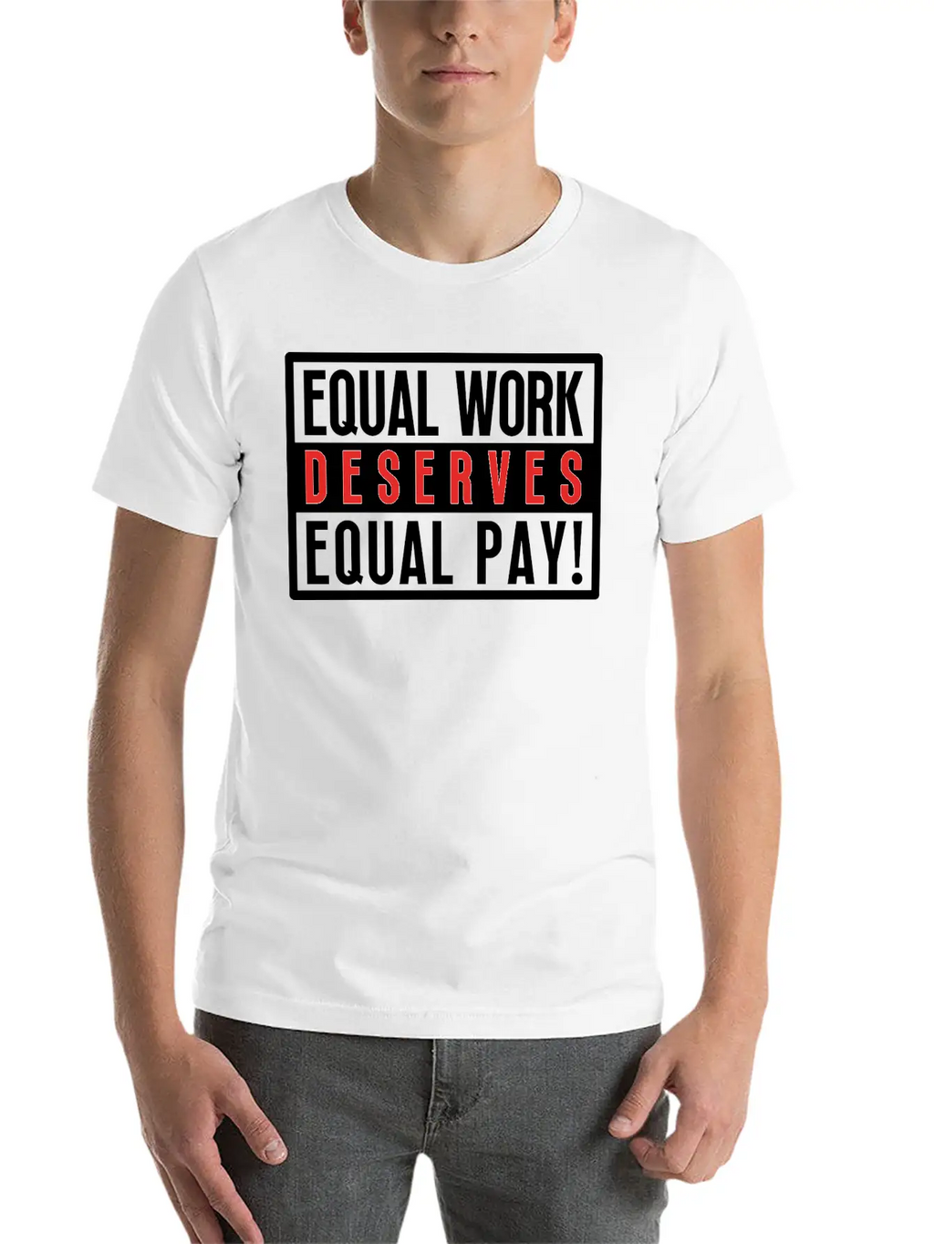 Equal Work Deserves Equal Pay Breathable Soft Cotton T-Shirt – Timeless Casual Look