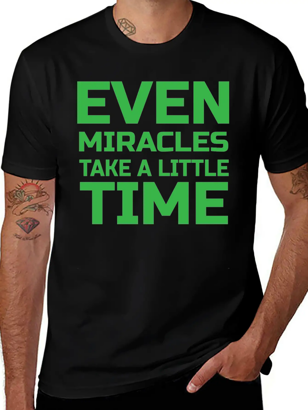 Even Miracles Take A Little Time Casual Graphic T-Shirt – Simple And Comfortable Daily Wear