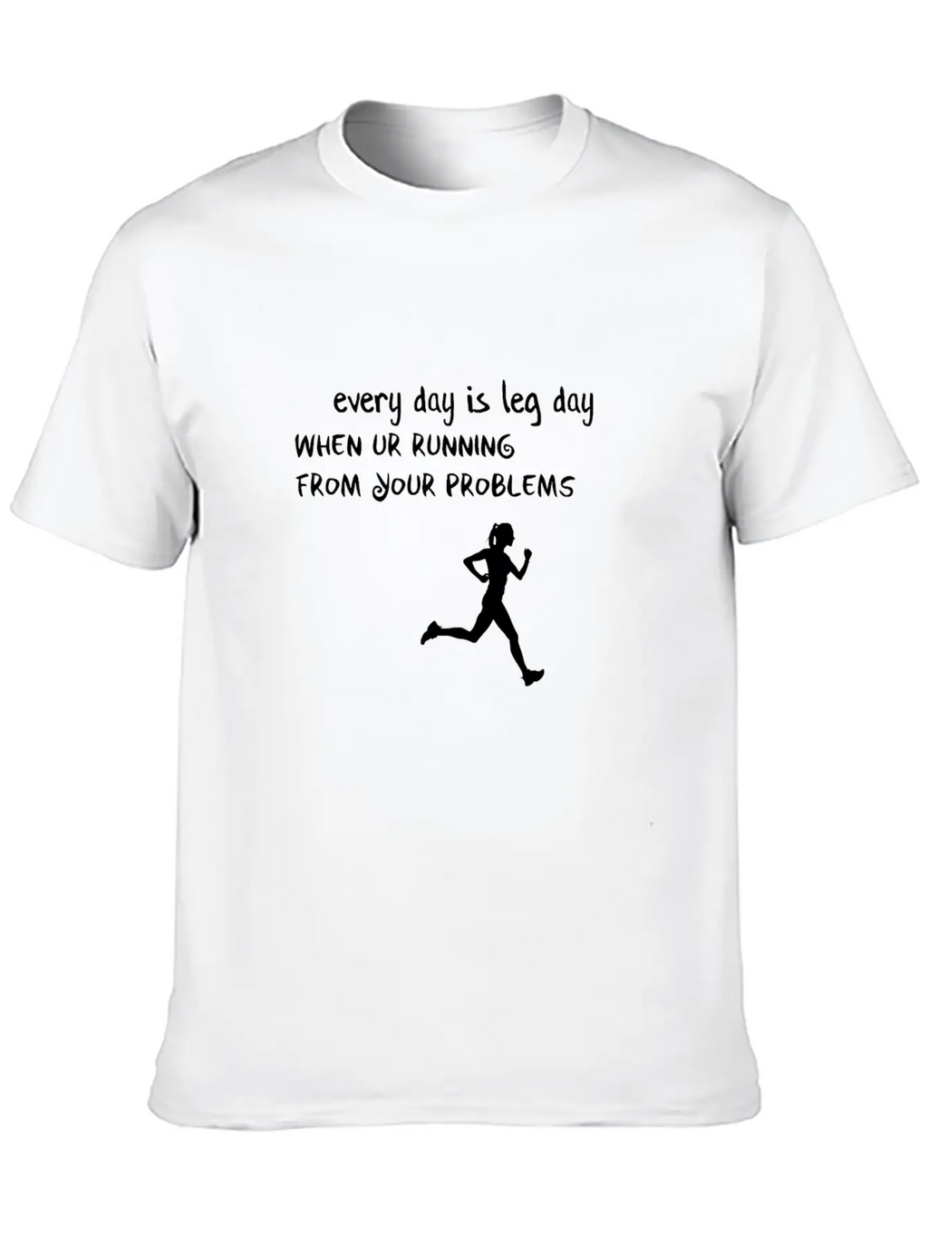 Every Day Is Leg Day Breathable Soft Cotton T-Shirt – Timeless Casual Look