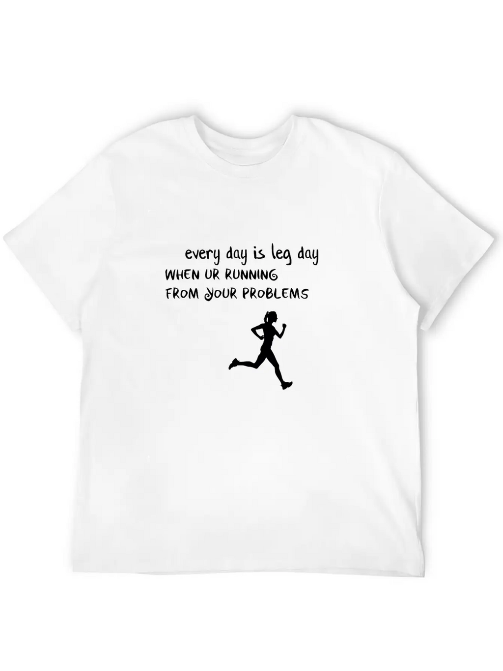 Every Day Is Leg Day Breathable Soft Cotton T-Shirt – Timeless Casual Look