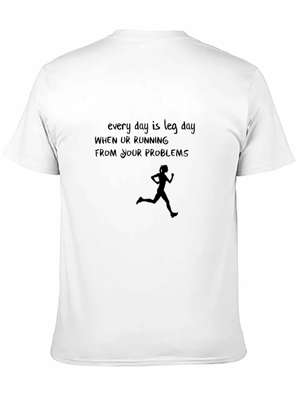 Every Day Is Leg Day Breathable Soft Cotton T-Shirt – Timeless Casual Look
