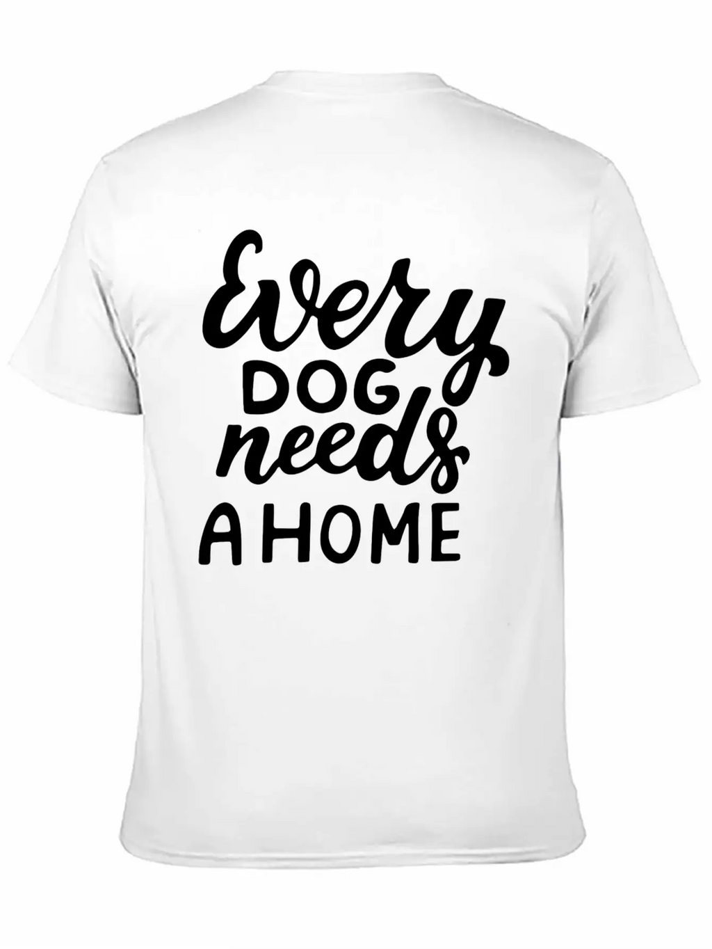 Every Dog Unisex Short Sleeve Soft Cotton T-Shirt – Casual Everyday Wear