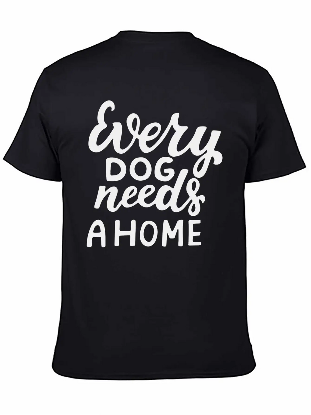 Every Dog Unisex Short Sleeve Soft Cotton T-Shirt – Casual Everyday Wear