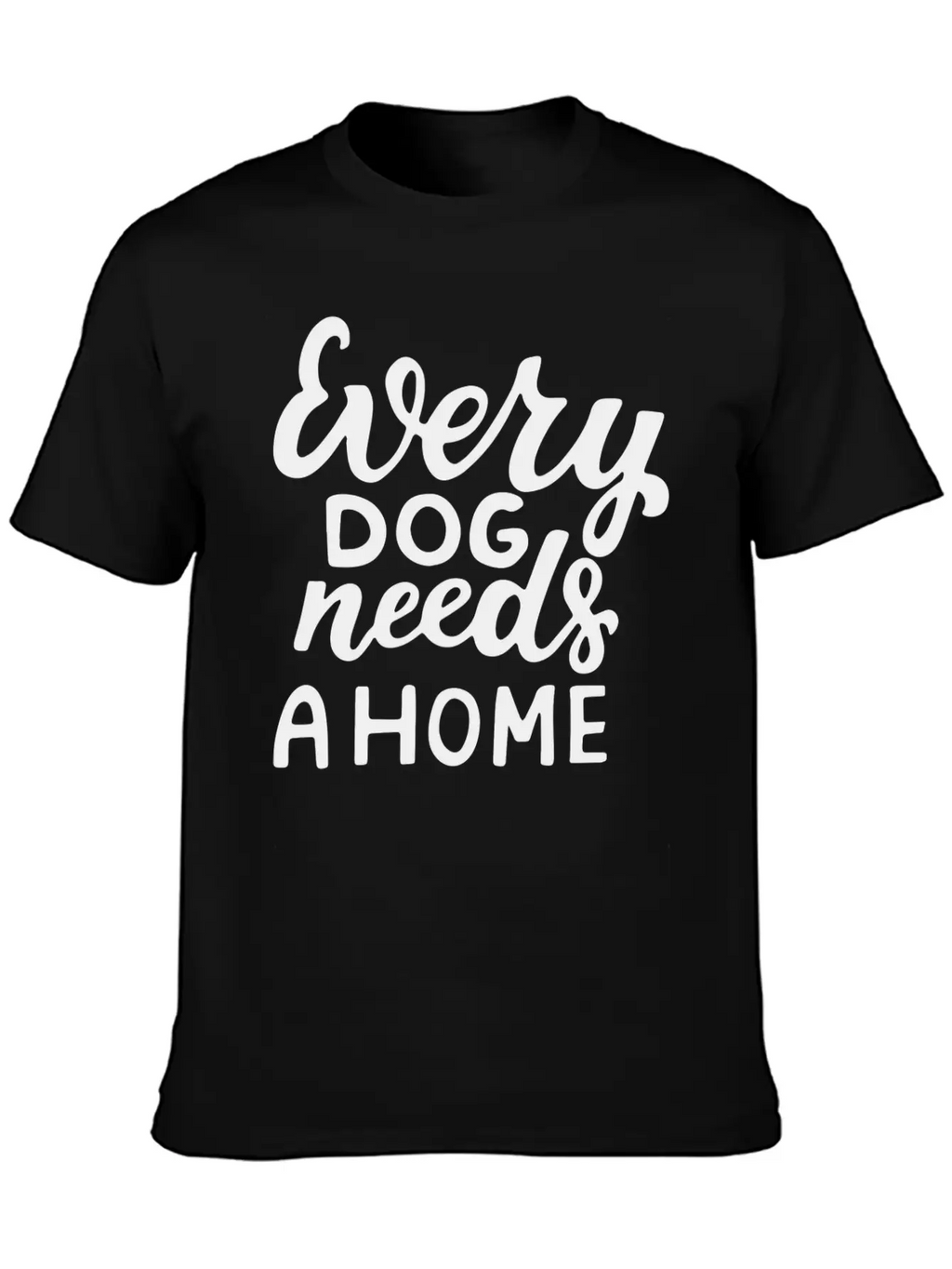 Every Dog Unisex Short Sleeve Soft Cotton T-Shirt – Casual Everyday Wear