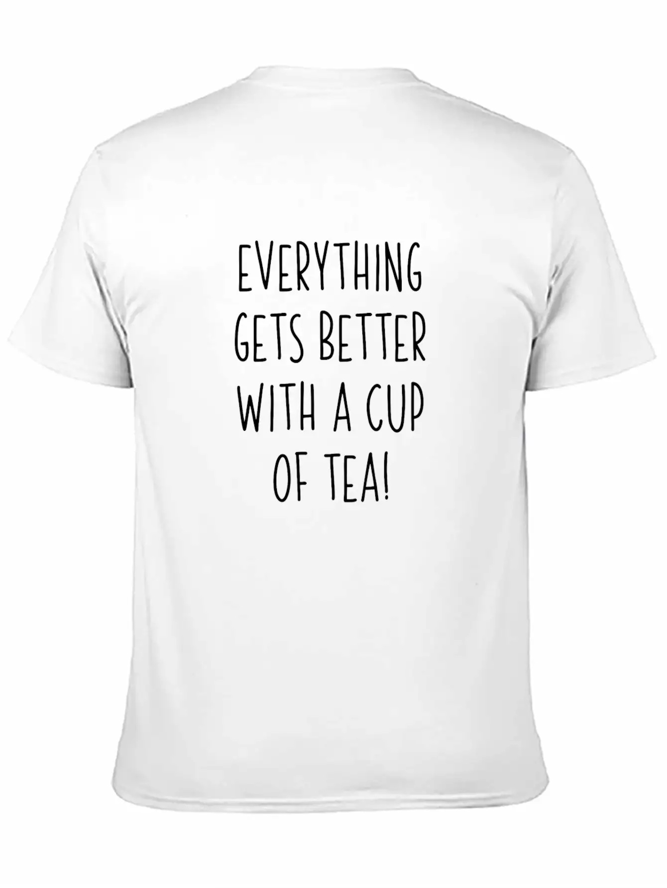 Everything Gets Better With A Cup Of Tea Essential Cotton Tee For Daily Outfits – Unisex Style