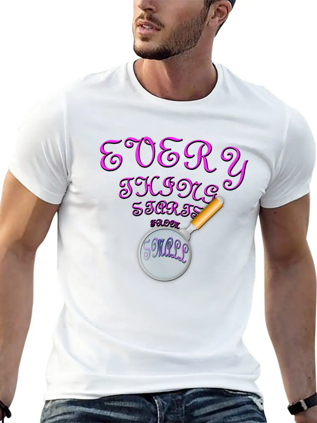 Everything Starts From Small T-Shirt Unisex Casual T-Shirt – Clean Design For Daily Comfort