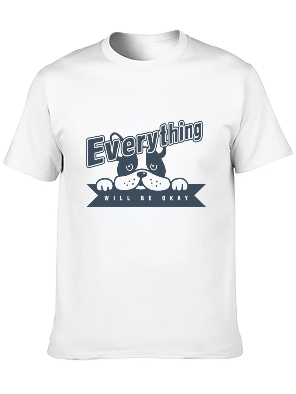 Everything Will Be Okay Unisex Casual T-Shirt – Clean Design For Daily Comfort