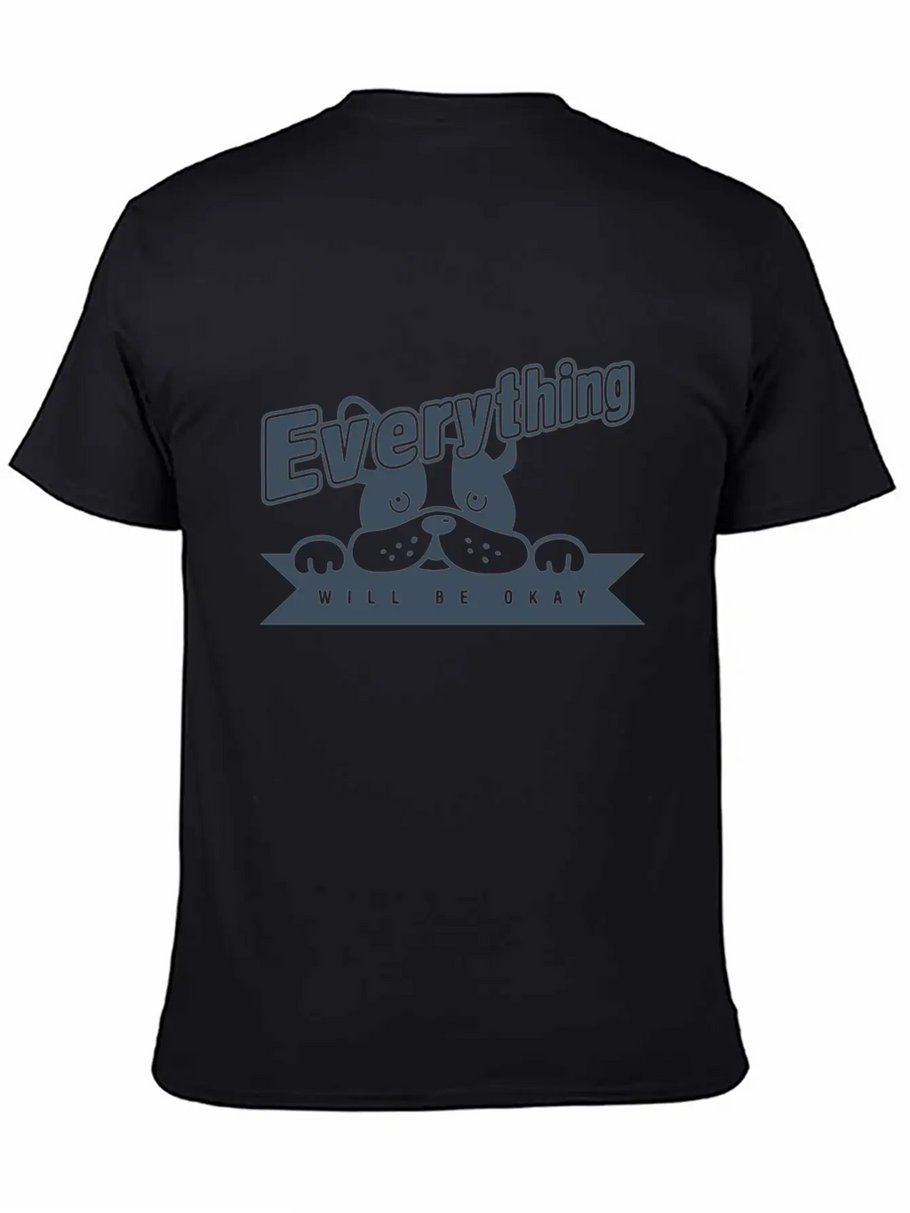 Everything Will Be Okay Unisex Casual T-Shirt – Clean Design For Daily Comfort