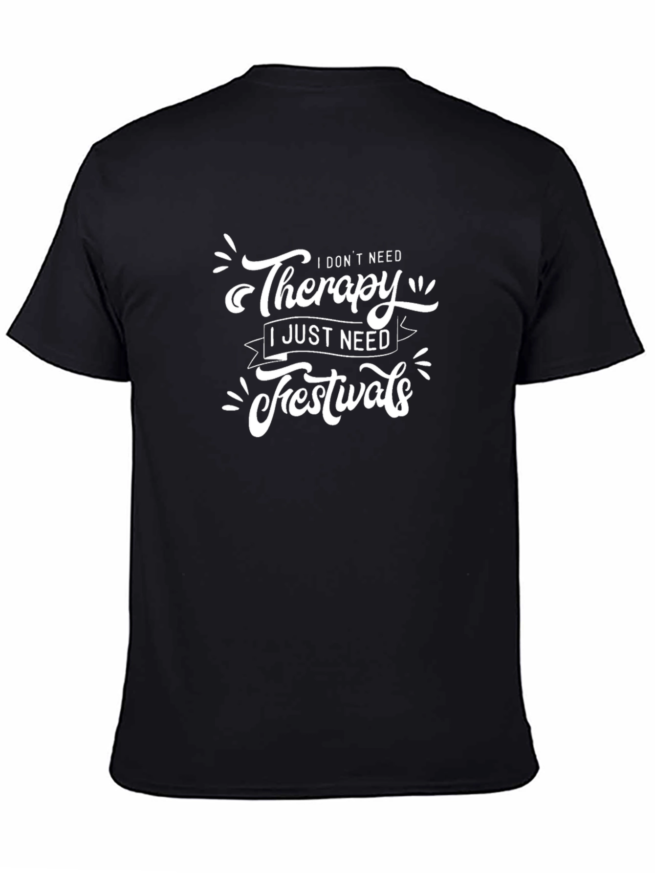 Therapy & Festivals T-Shirt - Funny Graphic Tee