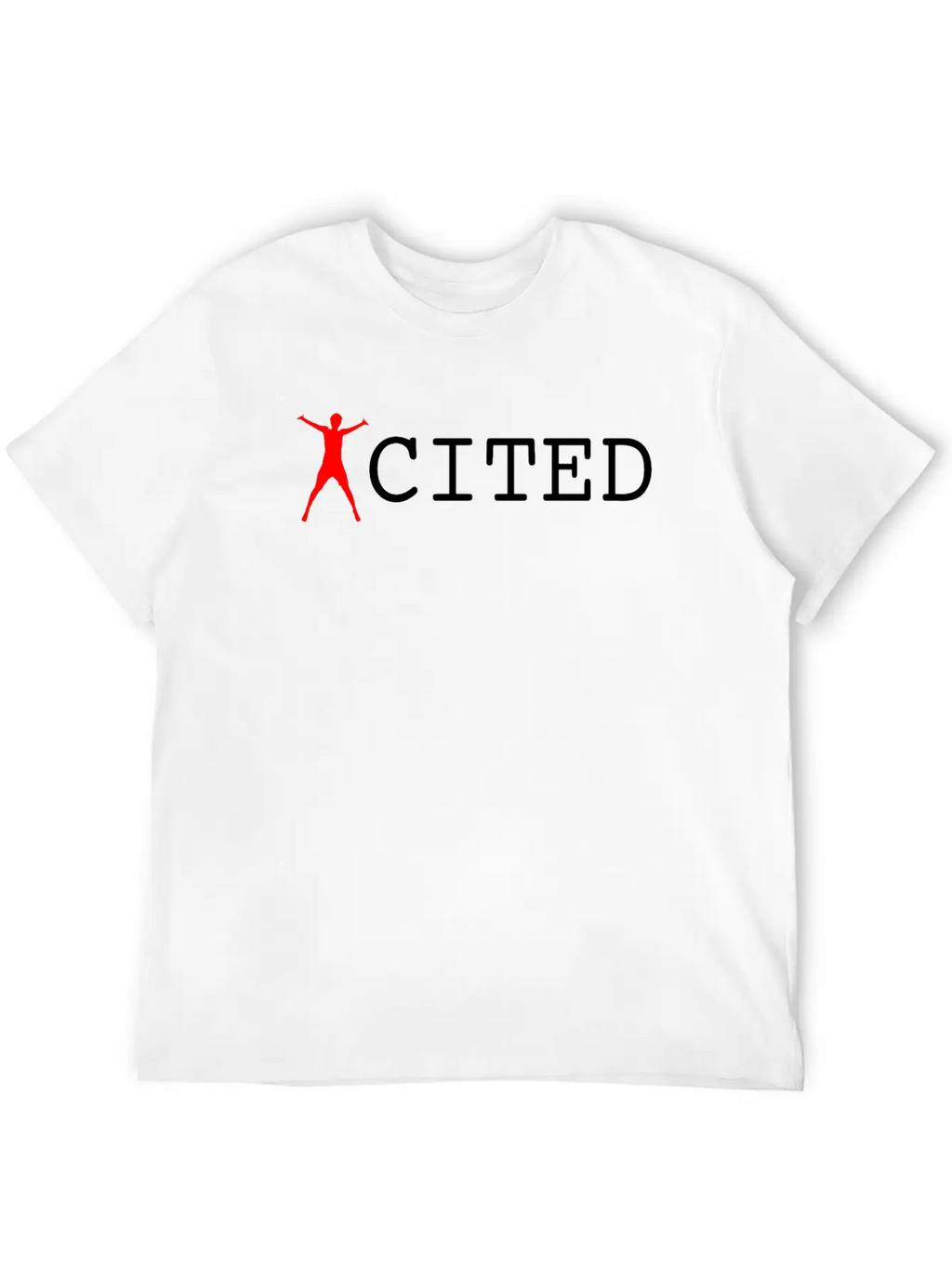 Excited Unisex Short Sleeve Soft Cotton T-Shirt – Casual Everyday Wear