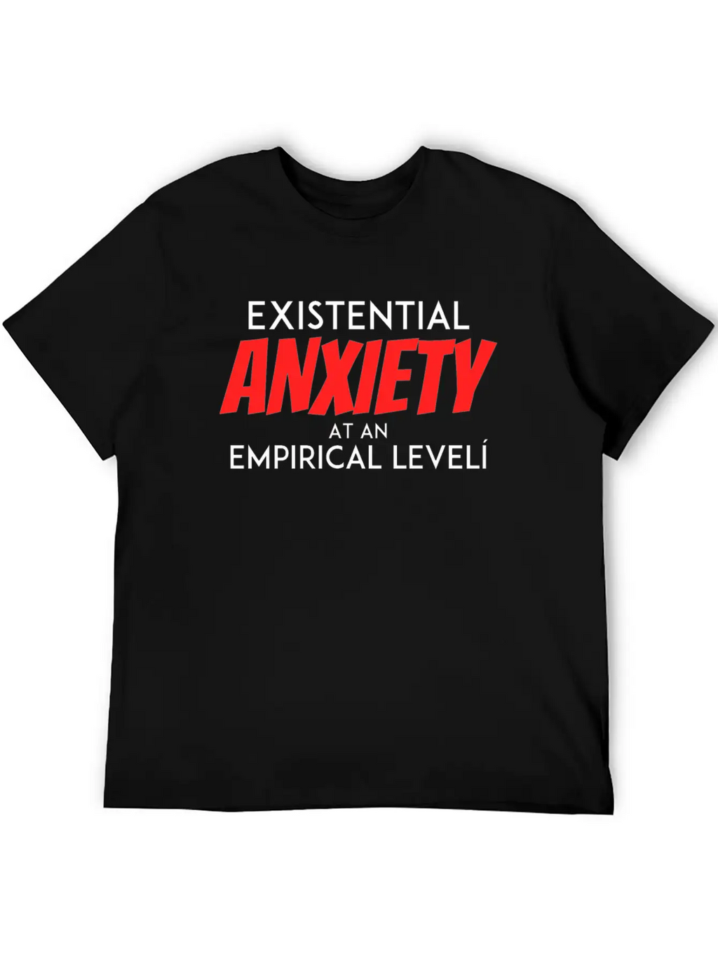 Existential Anxiety At An Empirical Levelcumulativ Casual Graphic T-Shirt – Simple And Comfortable Daily Wear