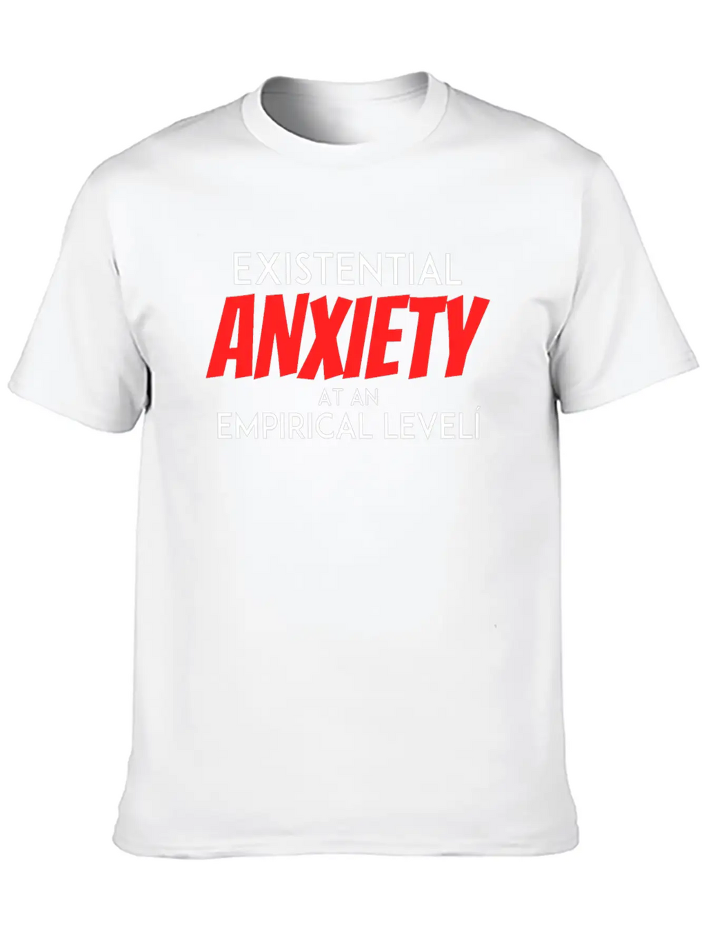 Existential Anxiety At An Empirical Levelcumulativ Casual Graphic T-Shirt – Simple And Comfortable Daily Wear