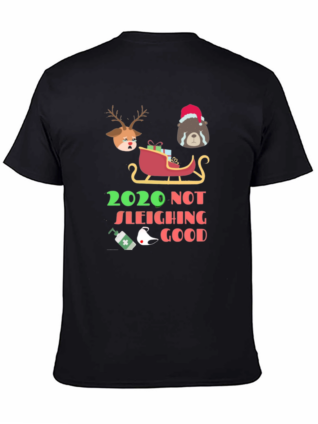 2020 Not Sleighing Good T-Shirt