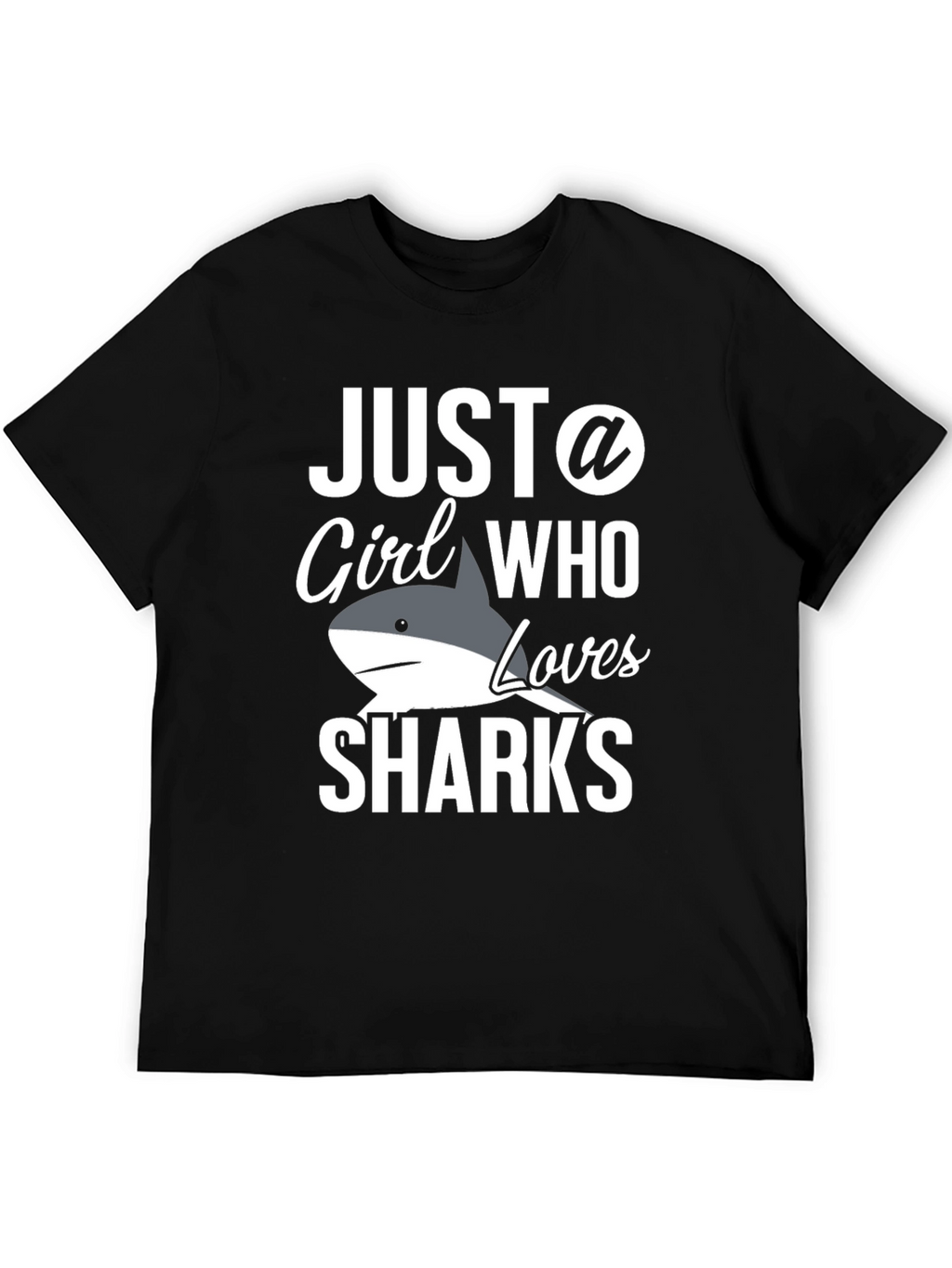 Just a Girl Who Loves Sharks T-Shirt