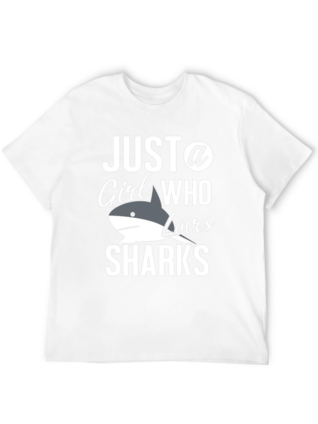 Just a Girl Who Loves Sharks T-Shirt