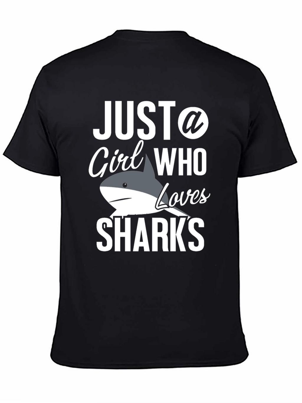 Just a Girl Who Loves Sharks T-Shirt