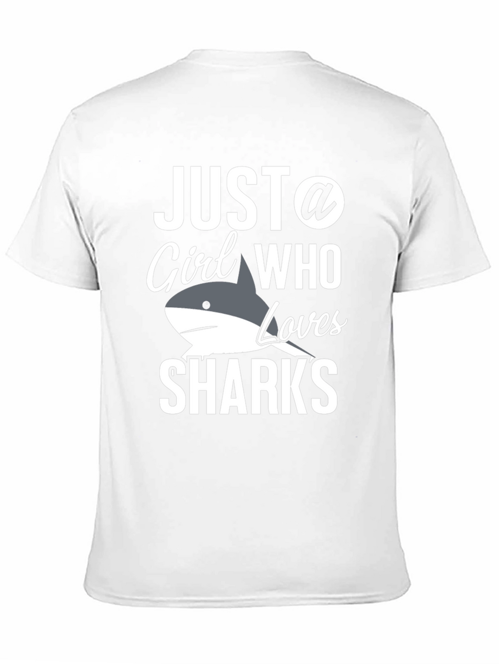 Just a Girl Who Loves Sharks T-Shirt