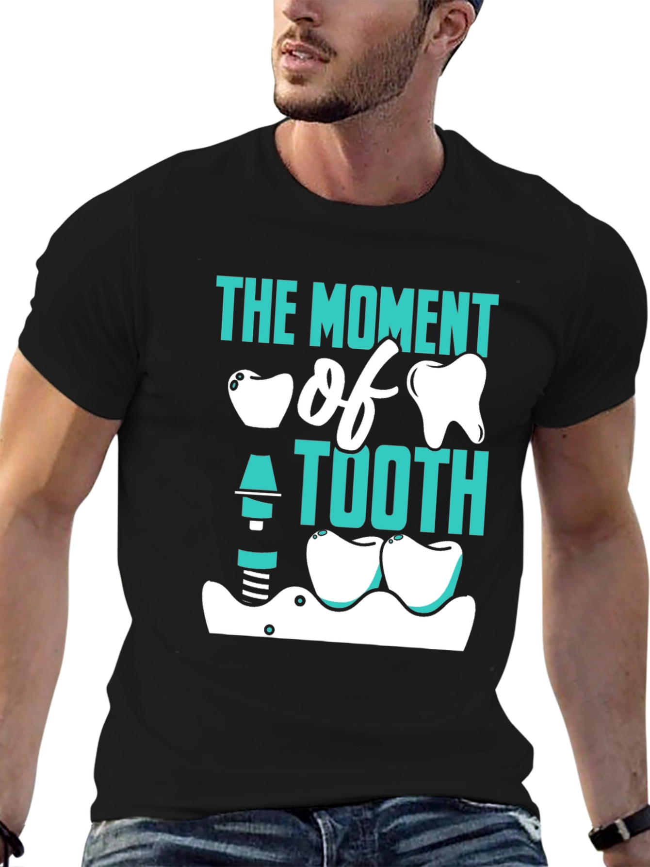 The Moment of Tooth Funny Dentist T-Shirt