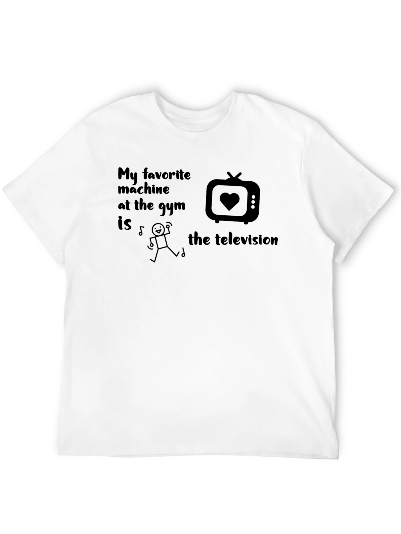 Gym Humor T-Shirt - Favorite Machine is TV