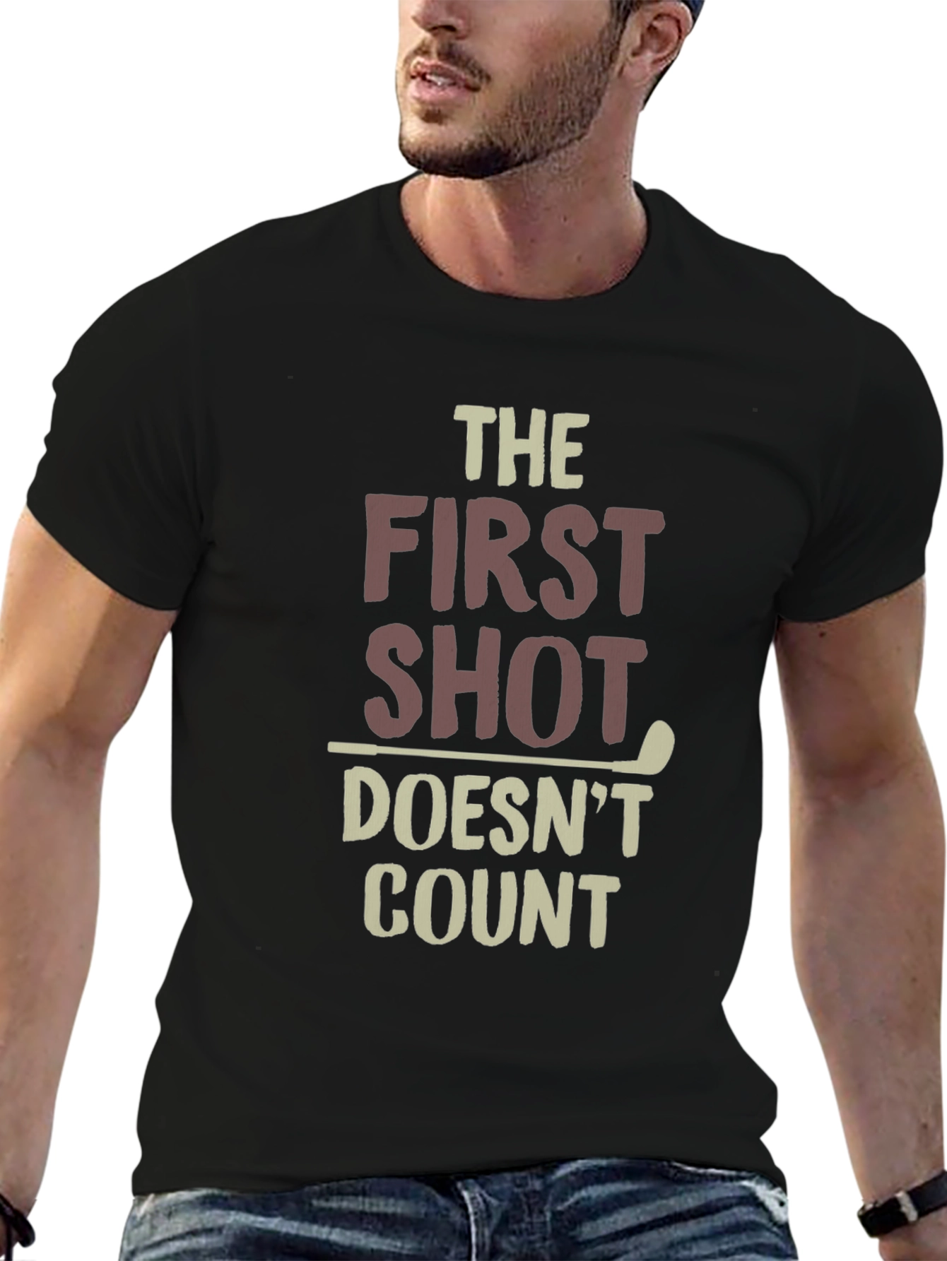 Golf Humor T-Shirt: The First Shot Doesnt Count