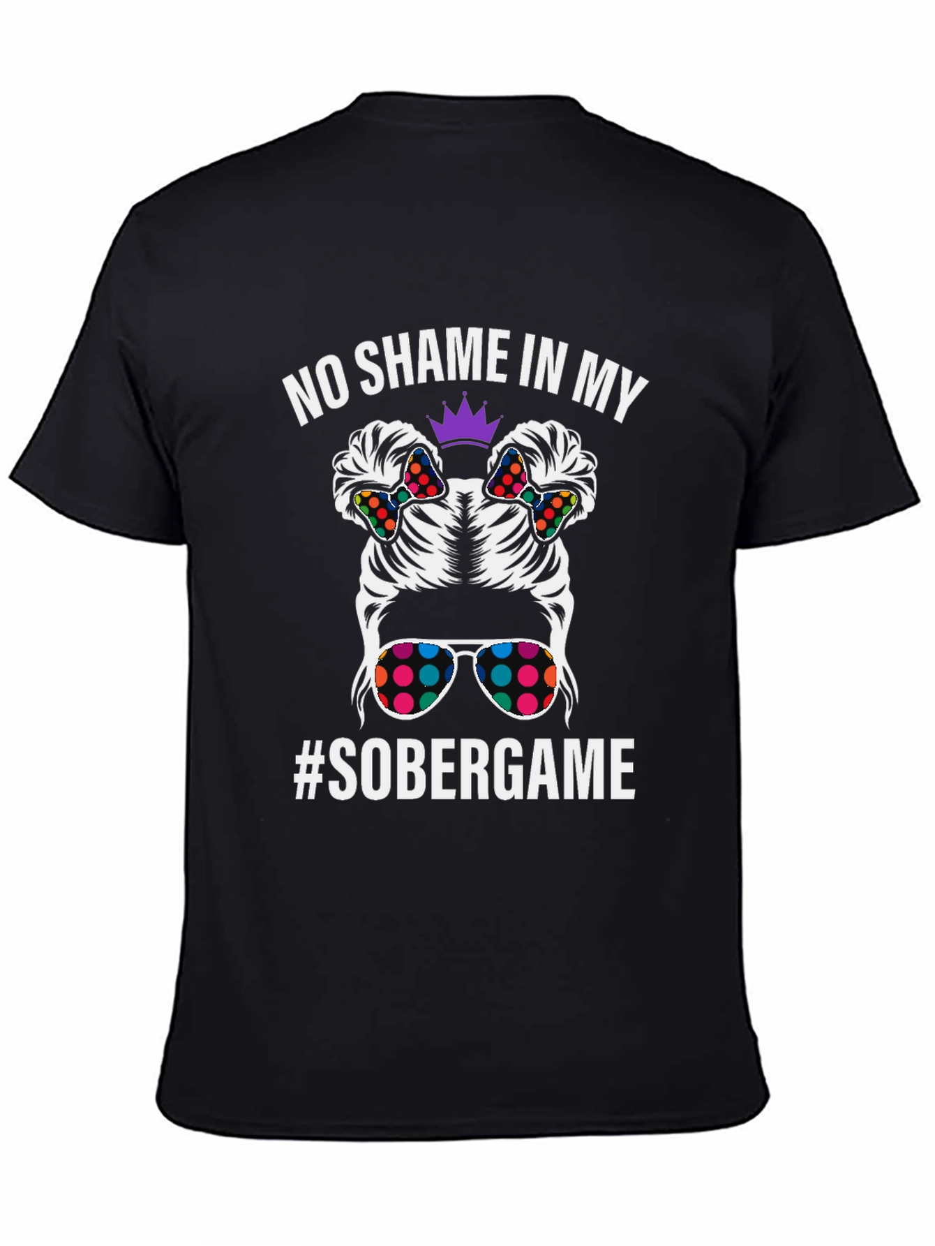 No Shame in My #Sobergame T-Shirt