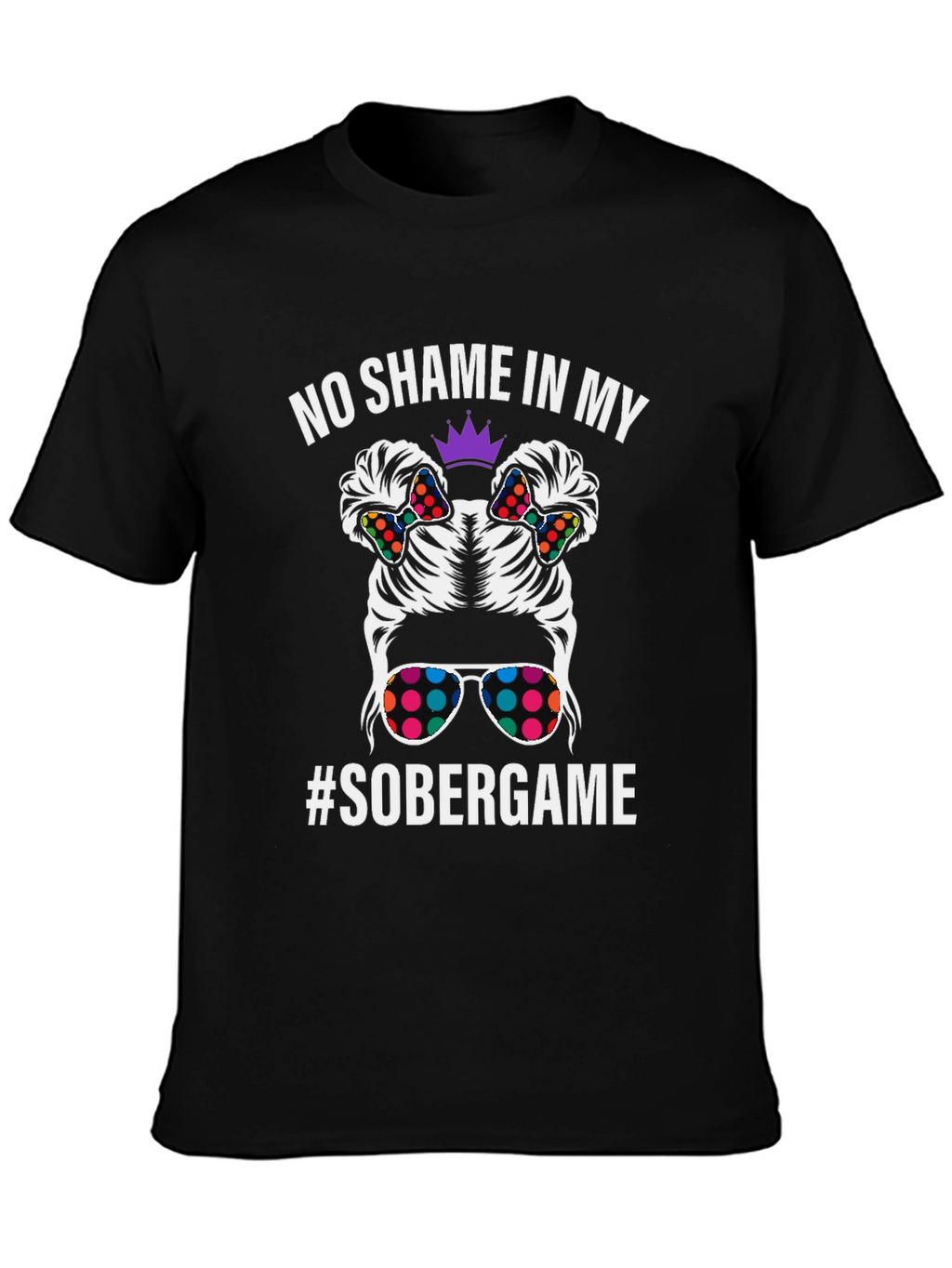 No Shame in My #Sobergame T-Shirt