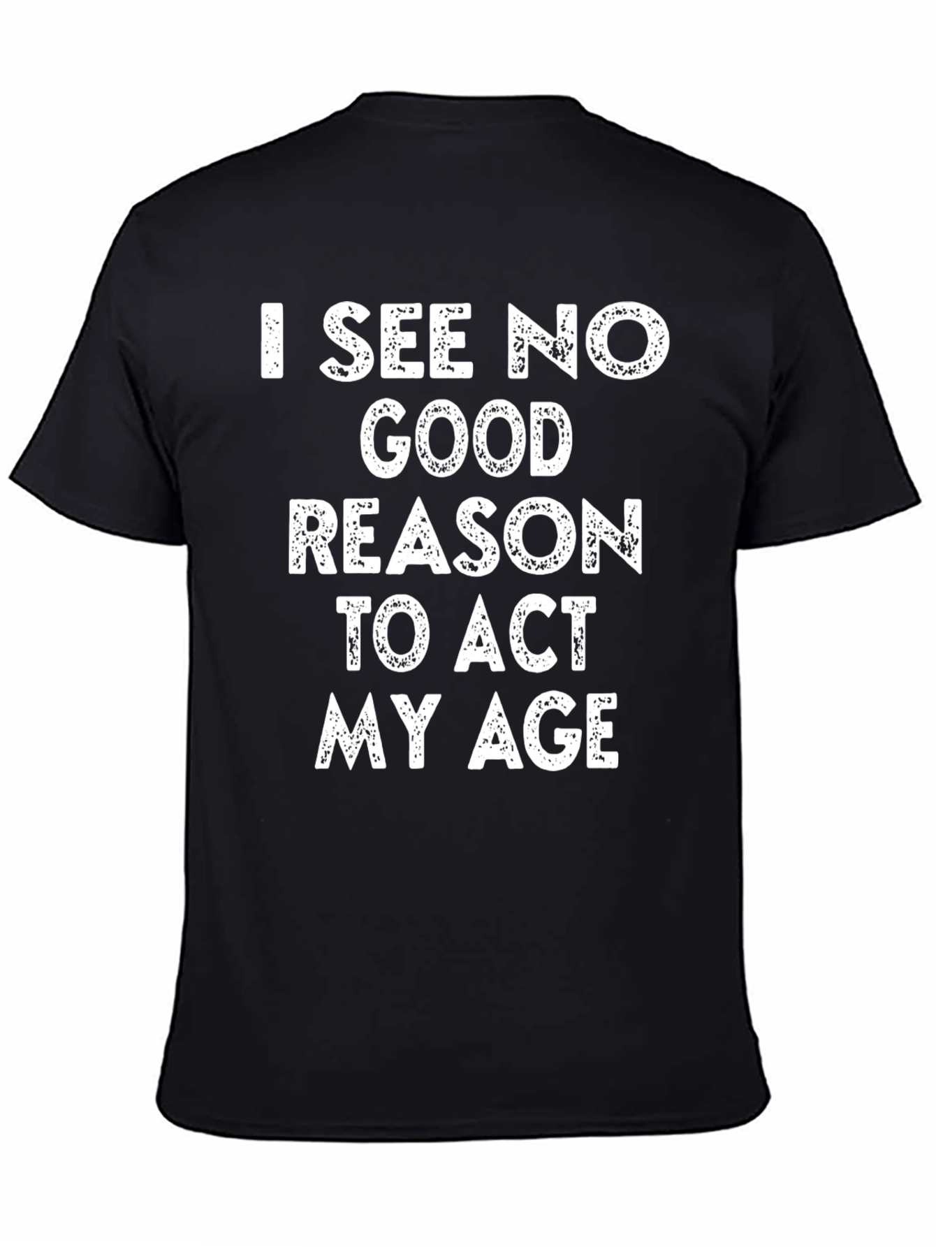 Funny I See No Good Reason Graphic T-Shirt