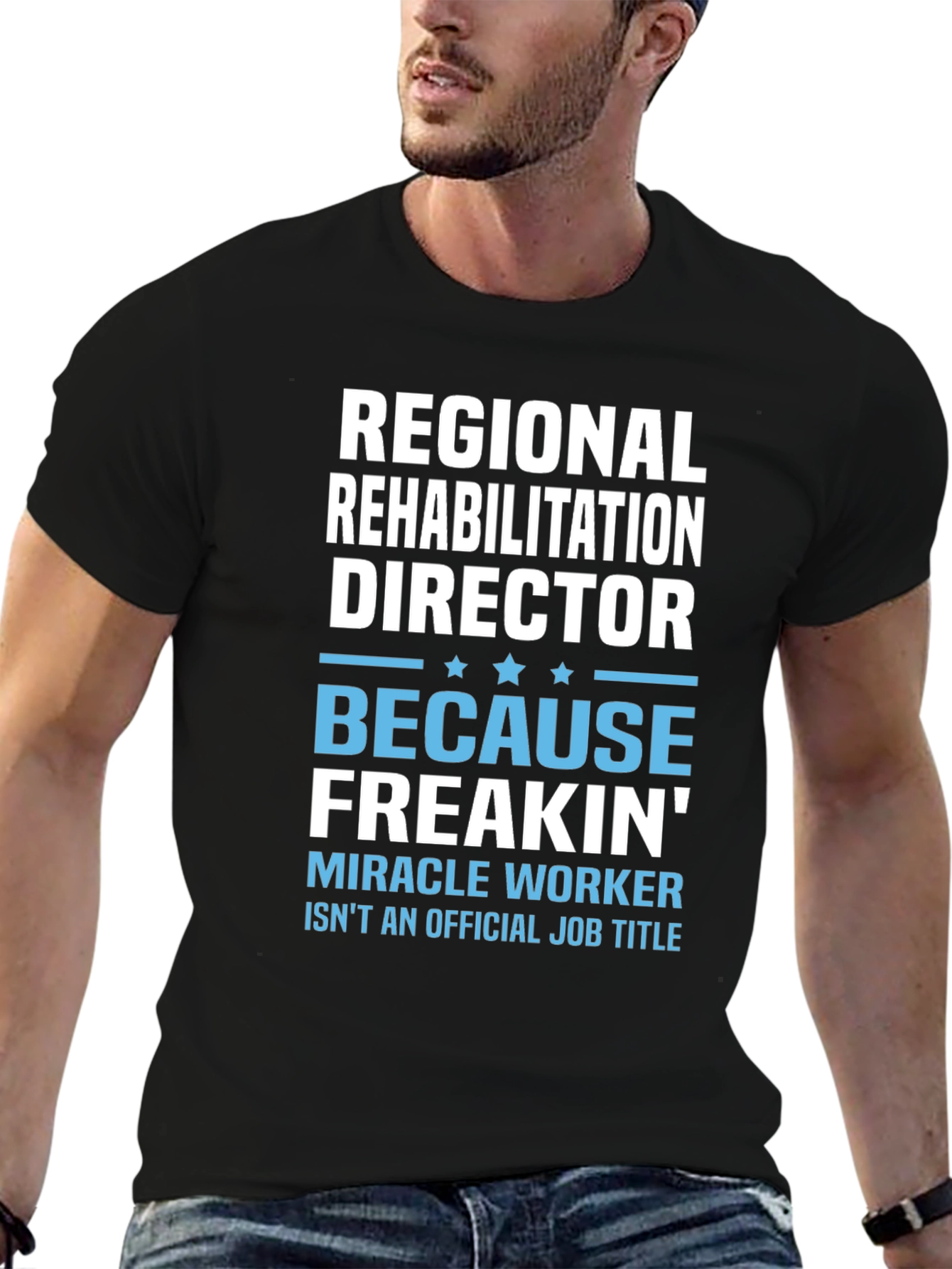Regional Rehabilitation Director T-Shirt