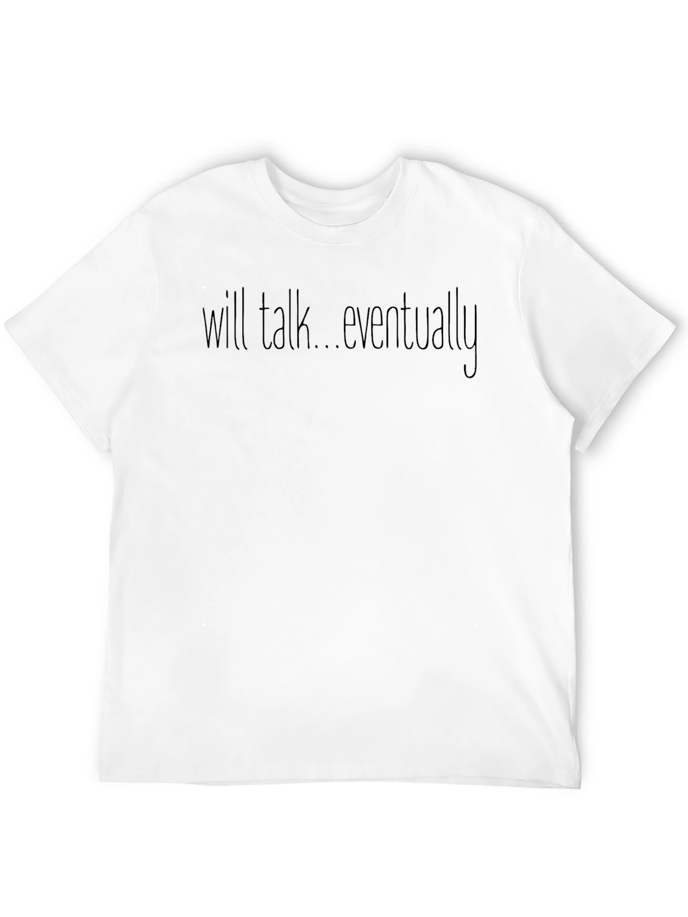 Will Talk Eventually Graphic Tee
