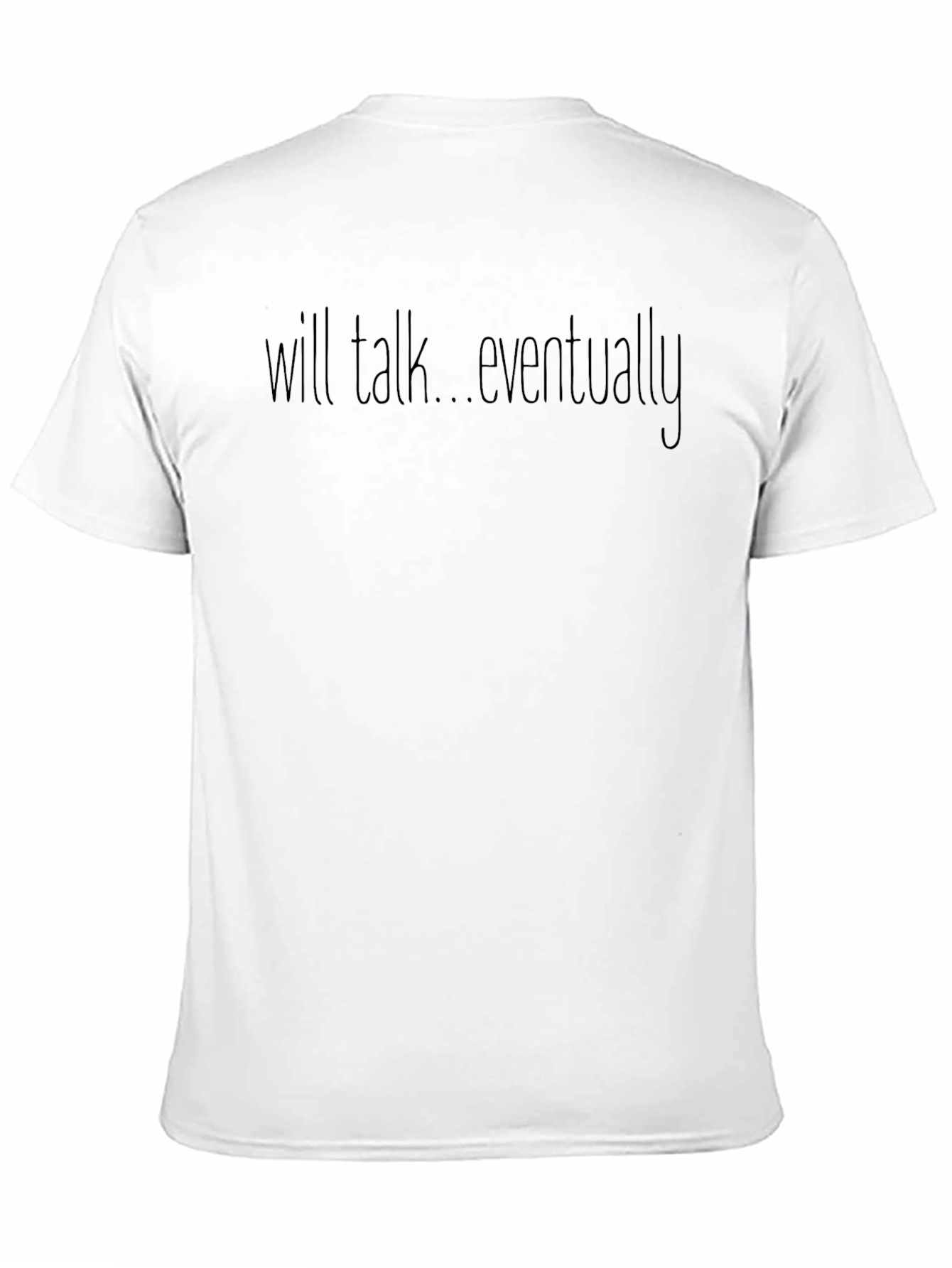 Will Talk Eventually Graphic Tee