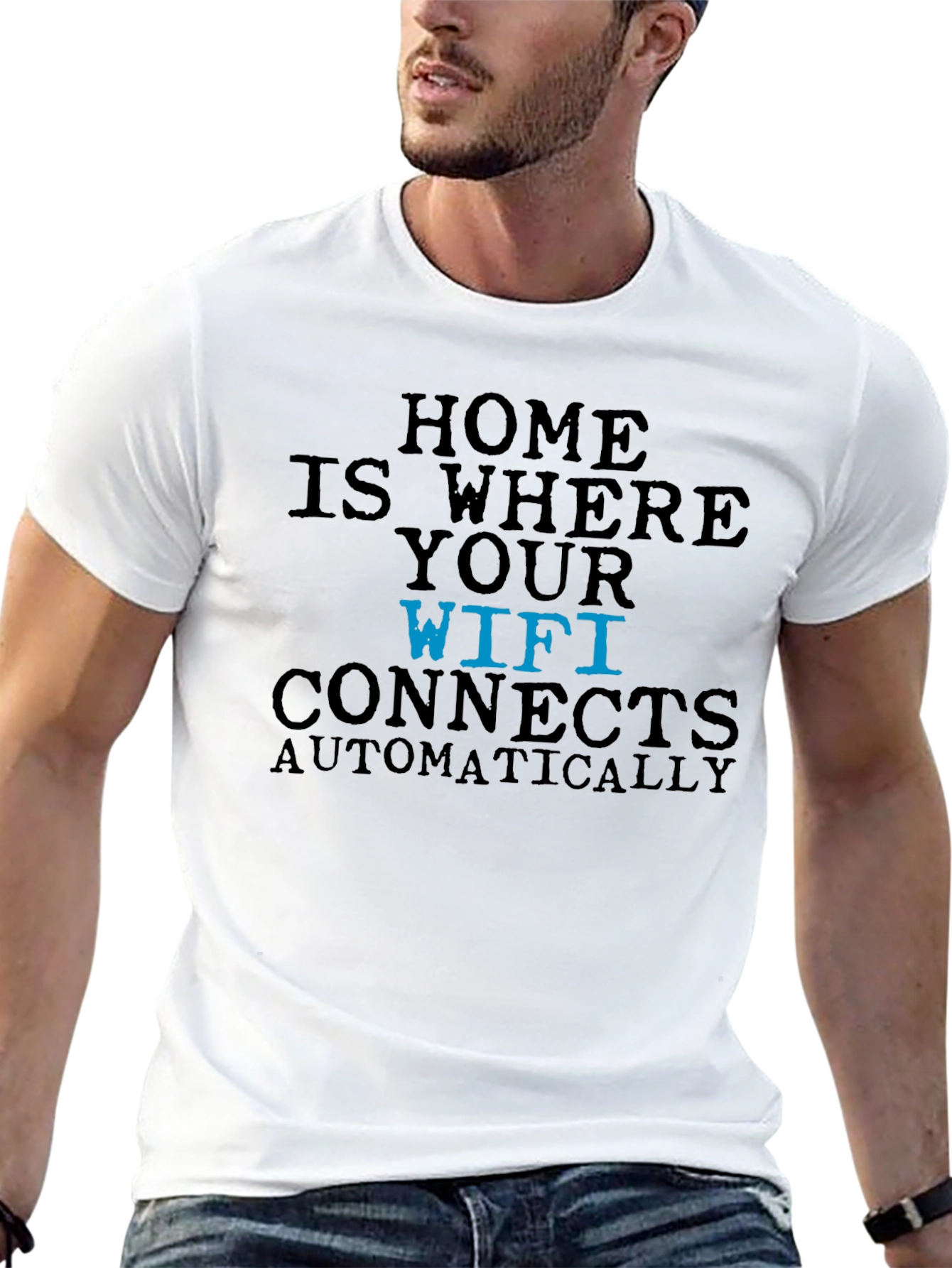 Home is Where Your Wifi Connects T-Shirt