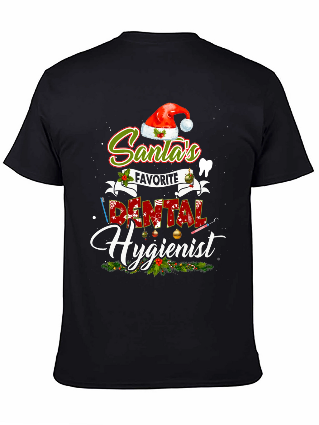 Santas Favorite Dental Hygienist Christmas T-Shirt