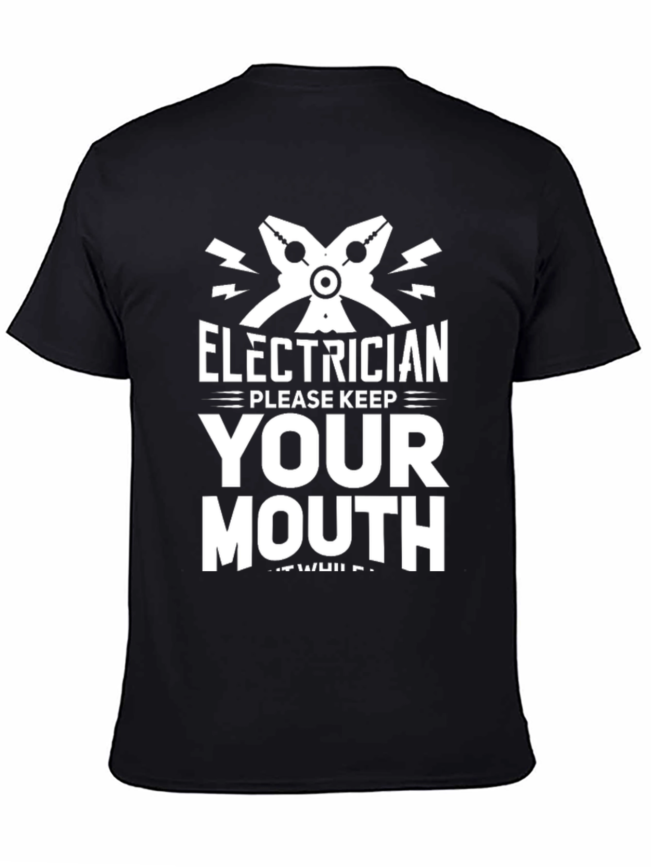 Electrician Keep Your Mouth Shut T-Shirt