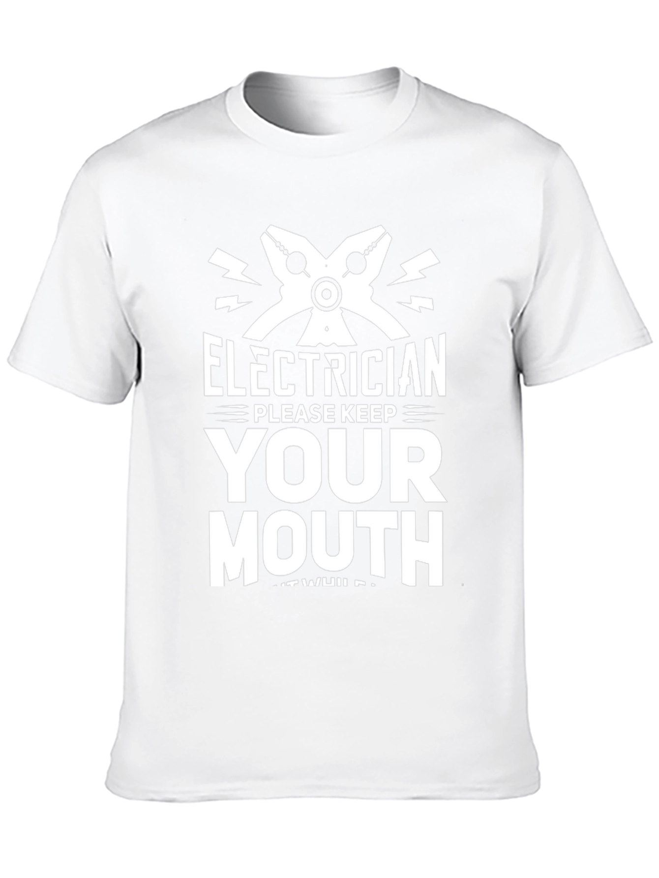 Electrician Keep Your Mouth Shut T-Shirt