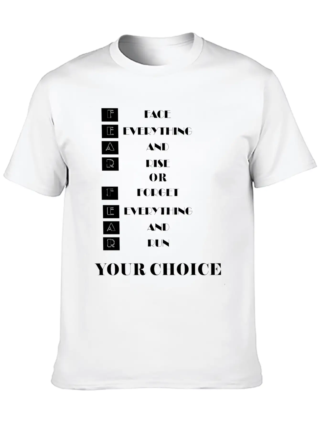 Face Everything And Rise Gift FEAR Stylish Everyday T-Shirt – Unisex Basic Cotton Tee