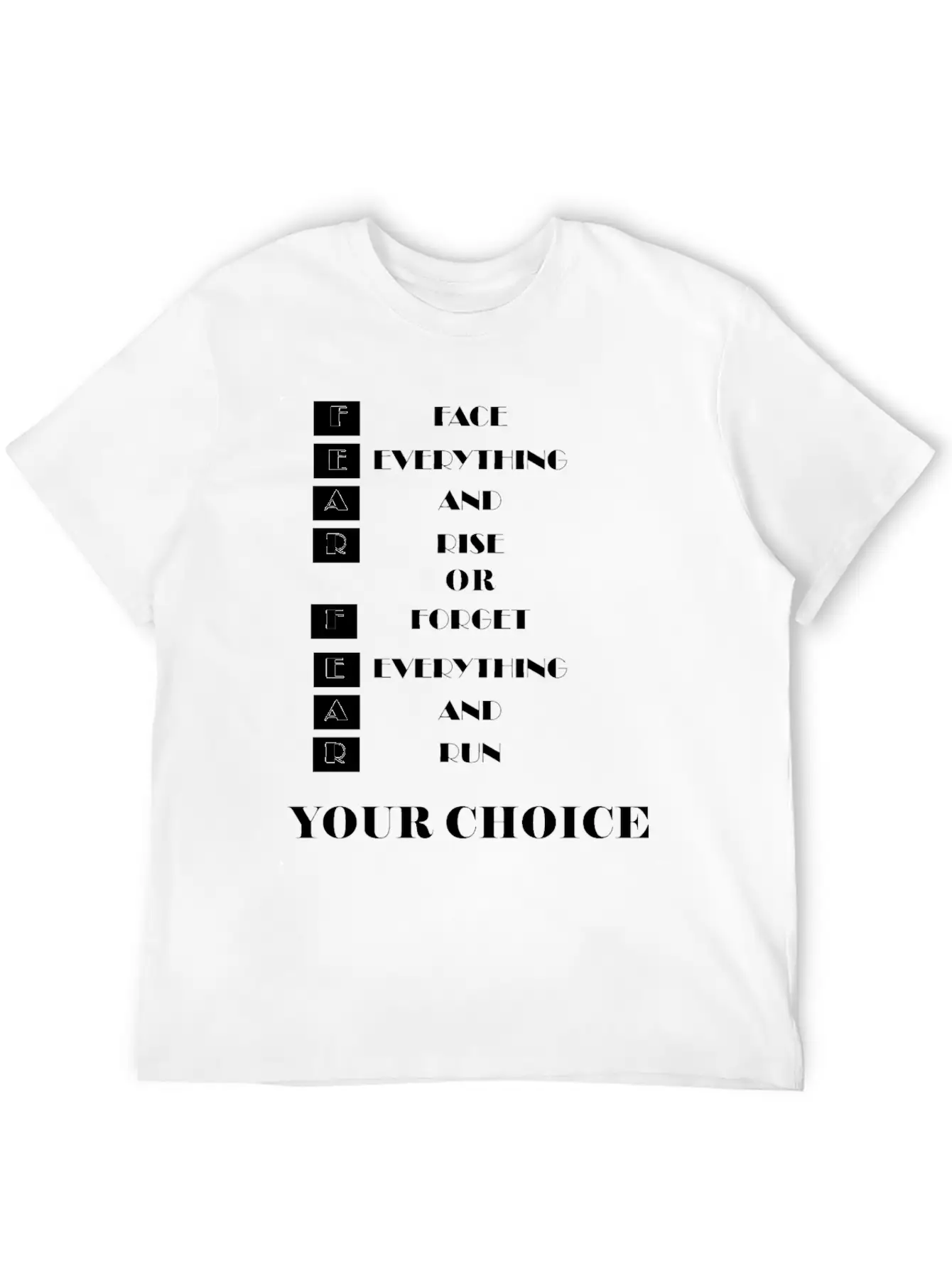 Face Everything And Rise Gift FEAR Stylish Everyday T-Shirt – Unisex Basic Cotton Tee