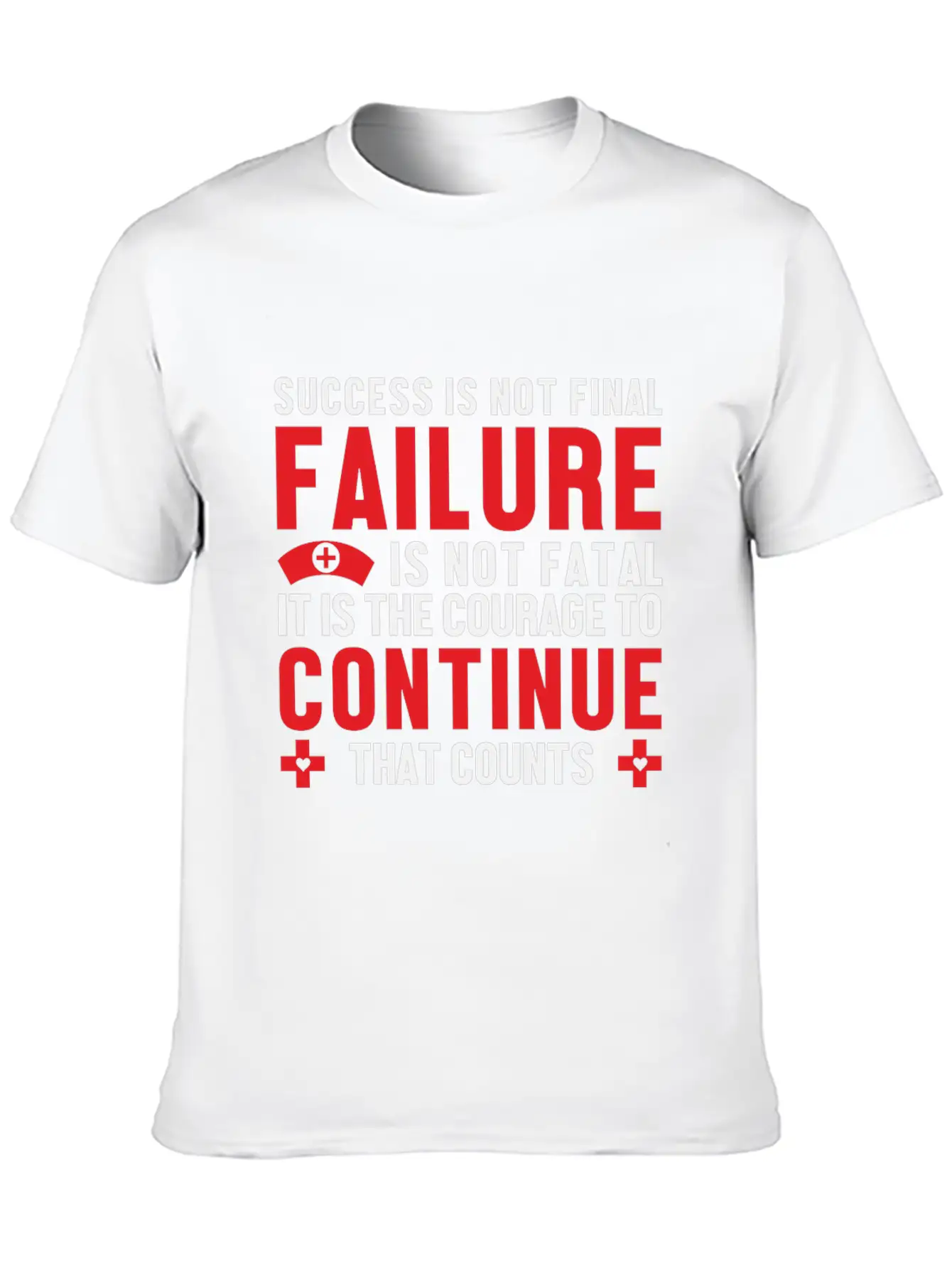 Failure Is Not Fatal Unisex Short Sleeve Soft Cotton T-Shirt – Casual Everyday Wear