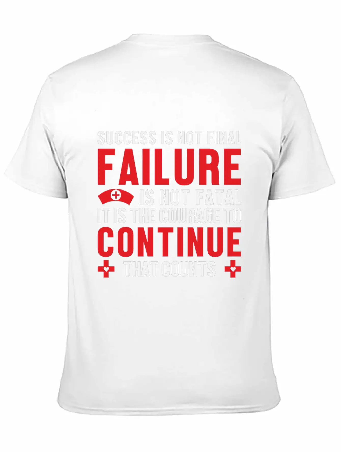 Failure Is Not Fatal Unisex Short Sleeve Soft Cotton T-Shirt – Casual Everyday Wear