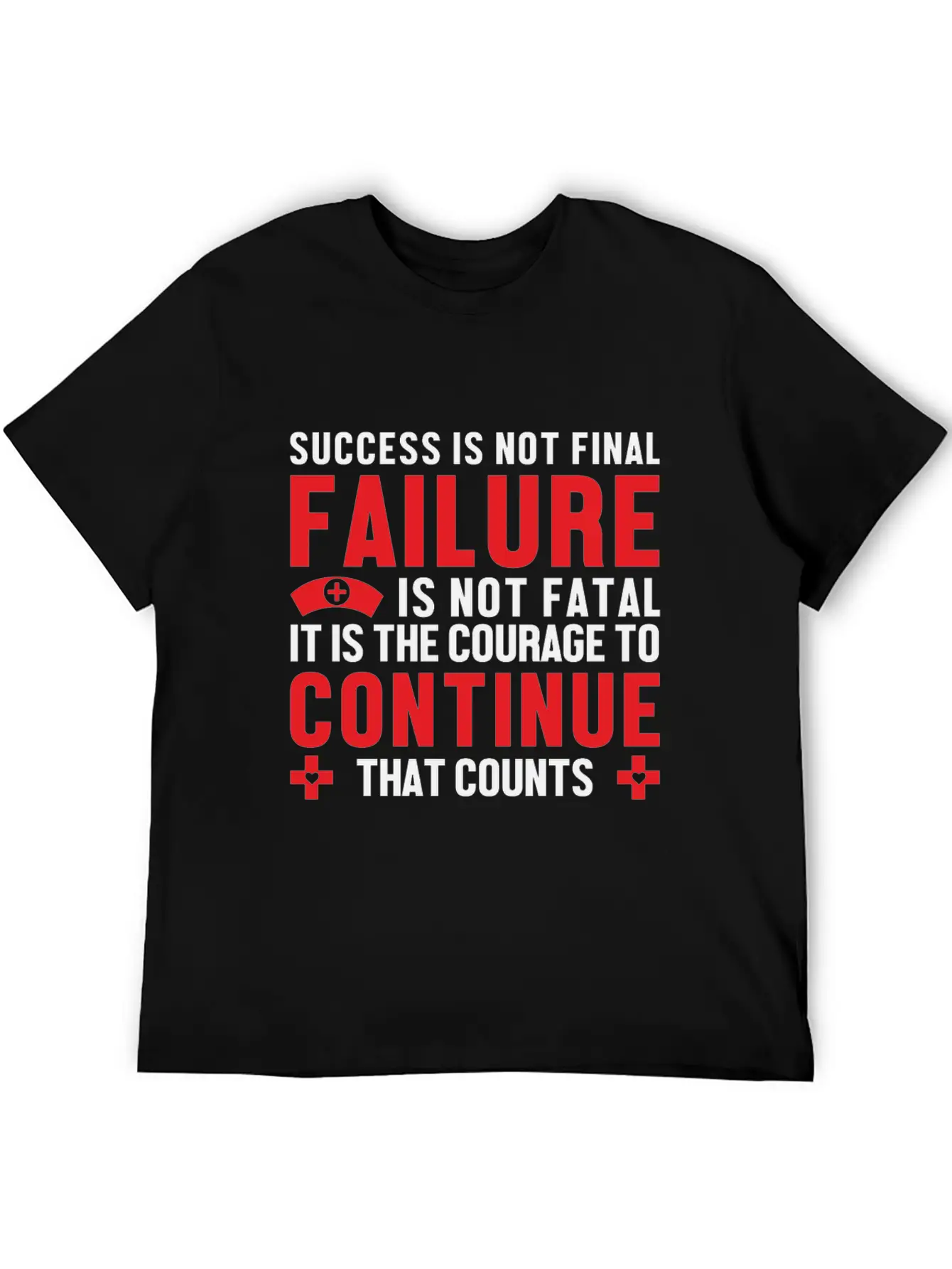 Failure Is Not Fatal Unisex Short Sleeve Soft Cotton T-Shirt – Casual Everyday Wear