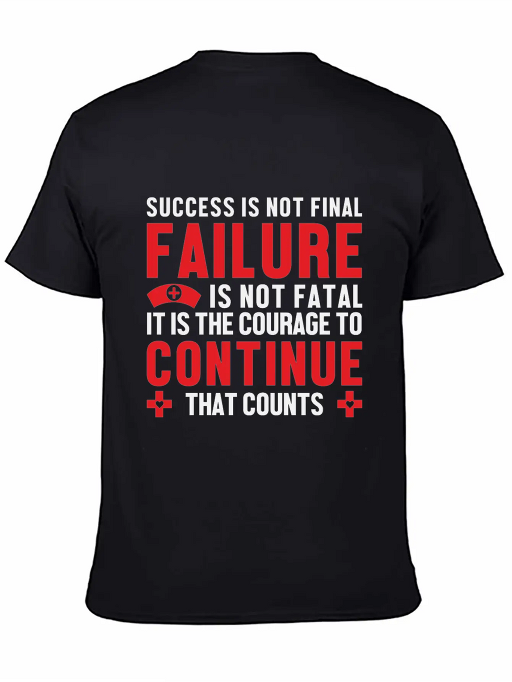Failure Is Not Fatal Unisex Short Sleeve Soft Cotton T-Shirt – Casual Everyday Wear