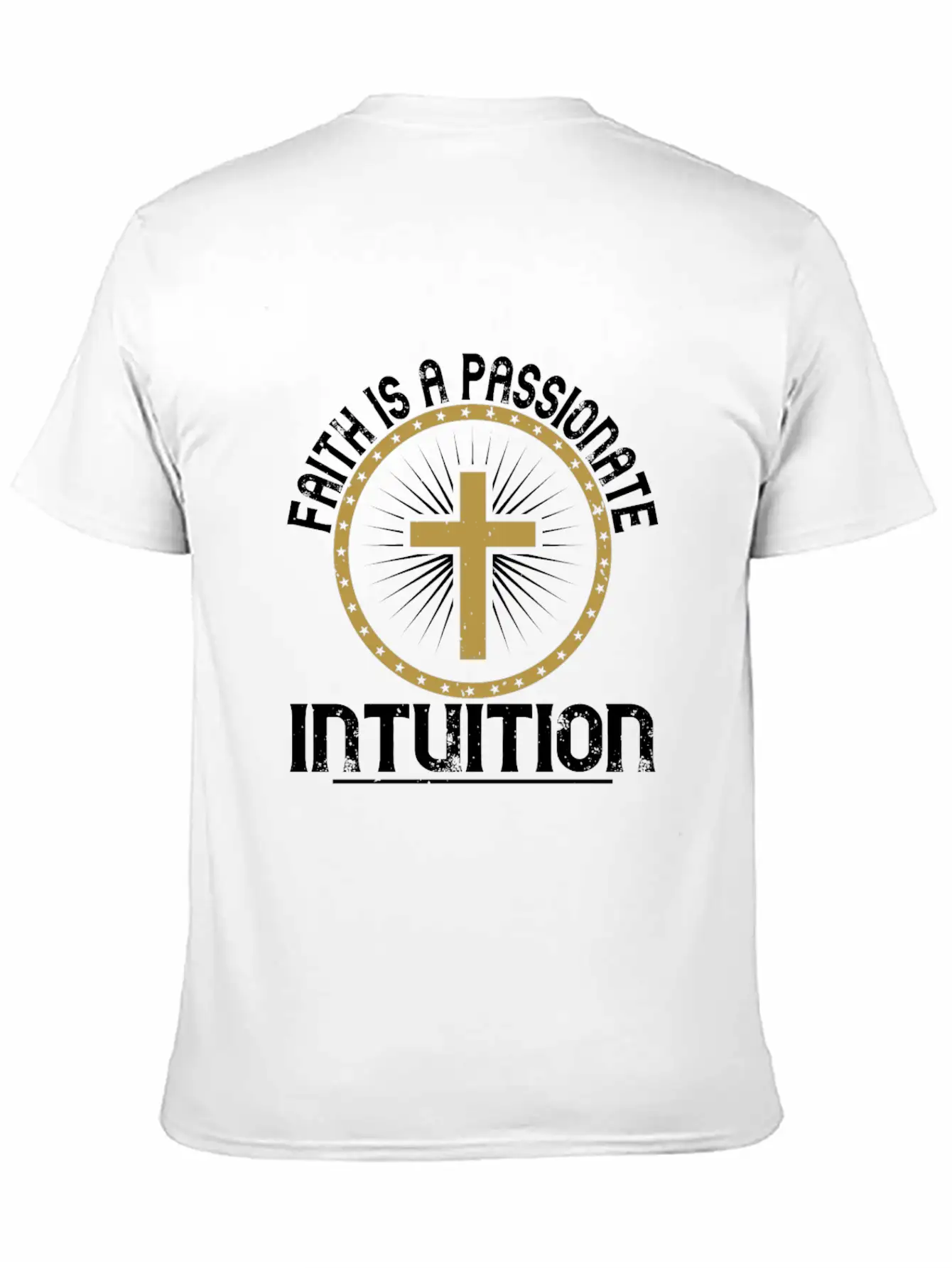 Faith Is A Passionate Intuition Unisex Short Sleeve Soft Cotton T-Shirt – Casual Everyday Wear